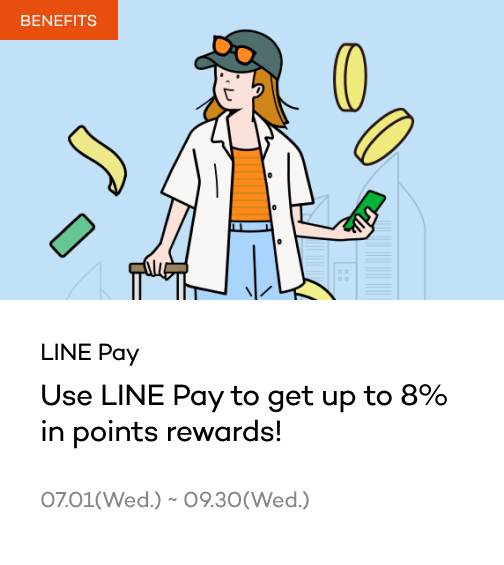 LINE Pay Use LINE Pay to get up to 8% in points rewards!